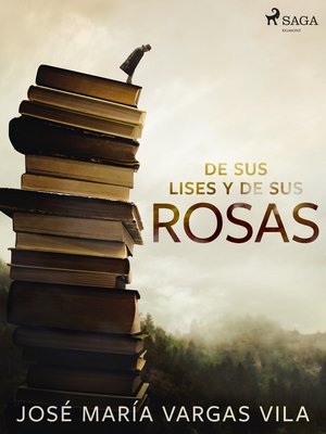 cover image of De sus lises y de sus rosas